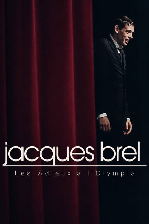 Jacques Brel - Les Adieux à l'Olympia