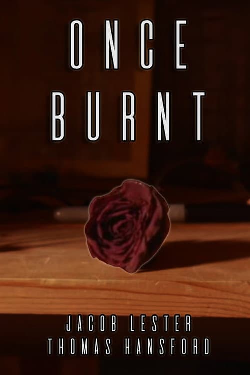 Once Burnt