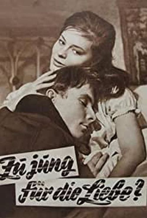Zu jung für die Liebe?!